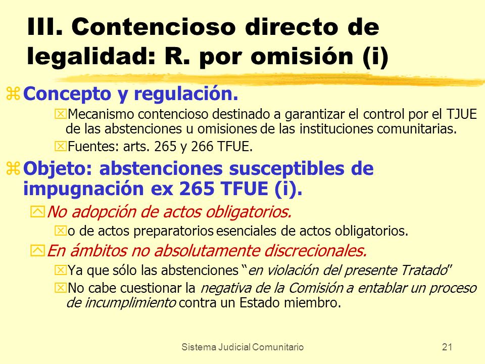 III. Contencioso directo de legalidad: R. por omisión (i)