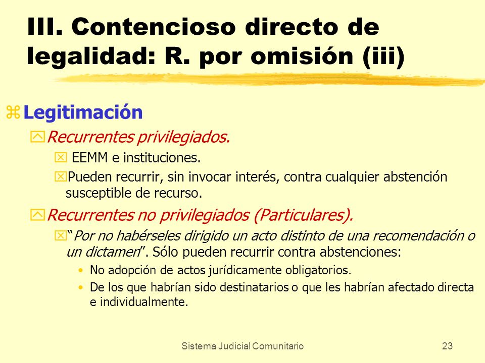 III. Contencioso directo de legalidad: R. por omisión (iii)