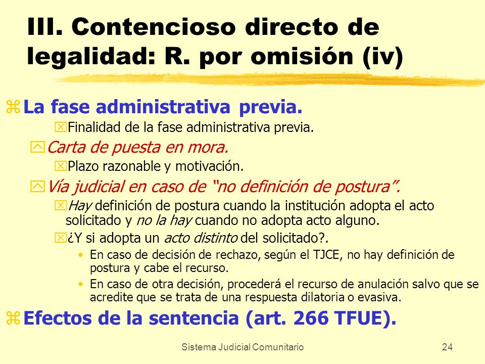 III. Contencioso directo de legalidad: R. por omisión (iv)