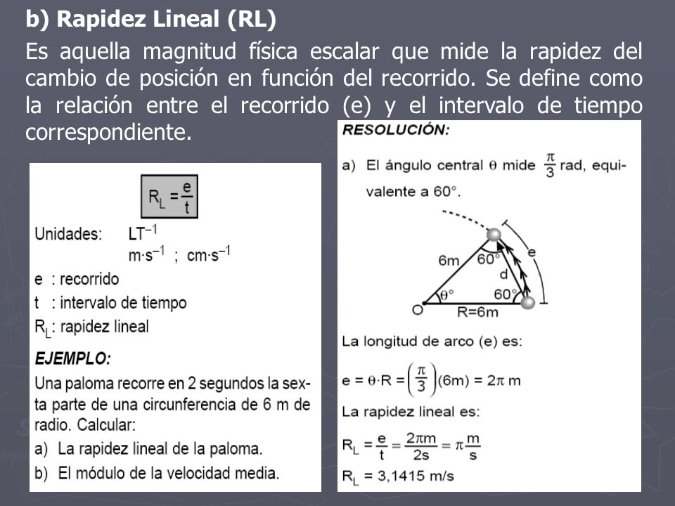 b) Rapidez Lineal (RL)