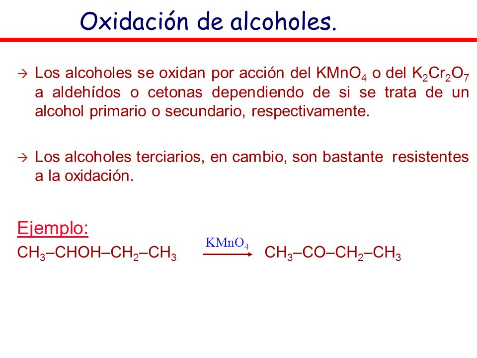 Oxidación de alcoholes.