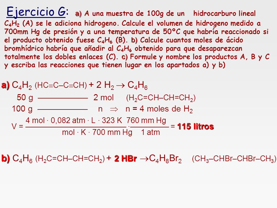 a) C4H2 (HCC–CCH) + 2 H2  C4H6 50 g —————— 2 mol (H2C=CH–CH=CH2)