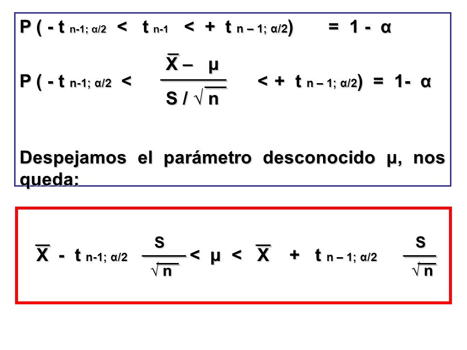P ( - t n-1; α/2 < t n-1 < + t n – 1; α/2) = 1 - α