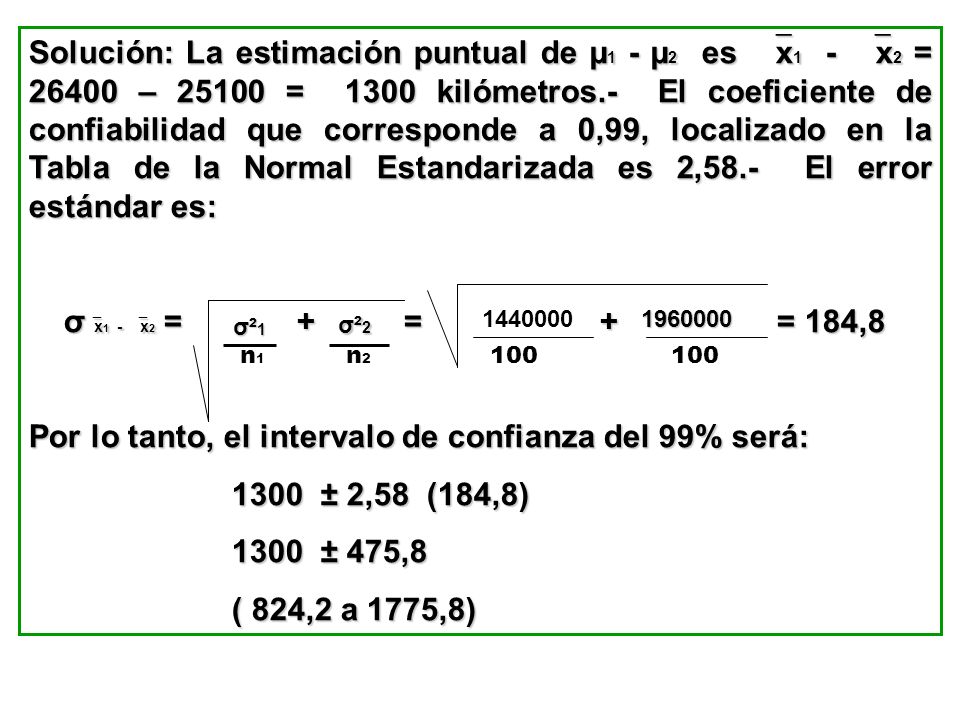 Por lo tanto, el intervalo de confianza del 99% será: