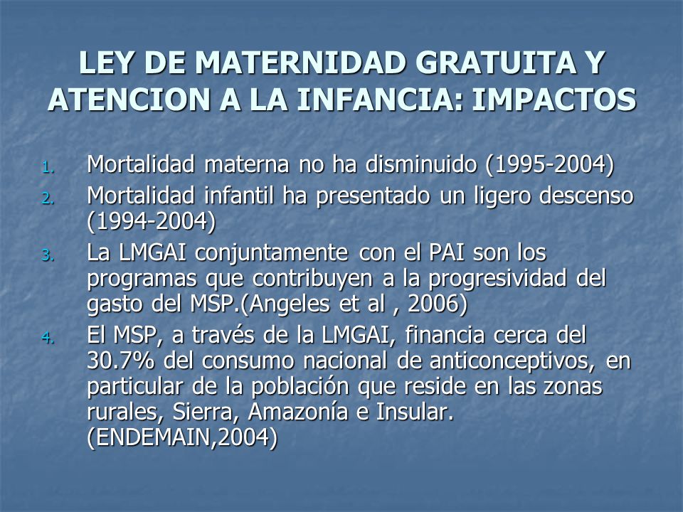 LEY DE MATERNIDAD GRATUITA Y ATENCION A LA INFANCIA: IMPACTOS