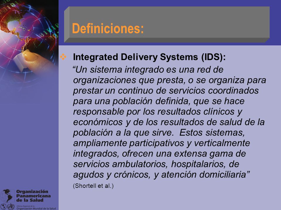 Definiciones: Integrated Delivery Systems (IDS):