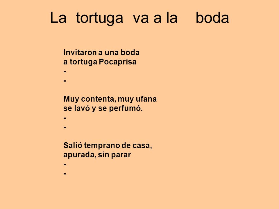 La tortuga va a la boda Invitaron a una boda a tortuga Pocaprisa - -