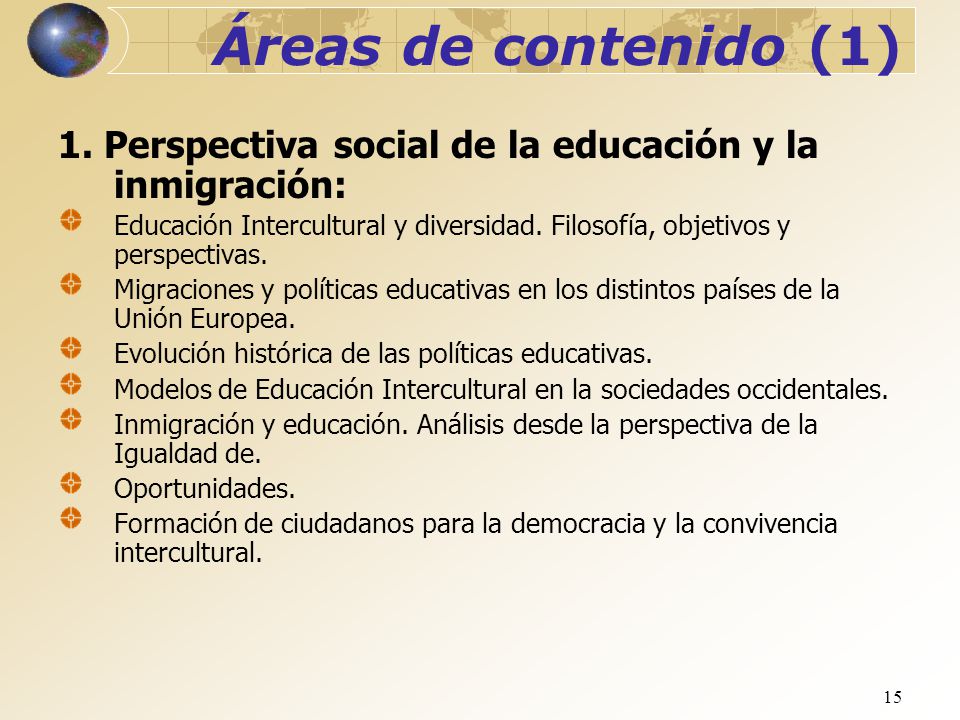 Áreas de contenido (1) 01/04/ Perspectiva social de la educación y la inmigración: