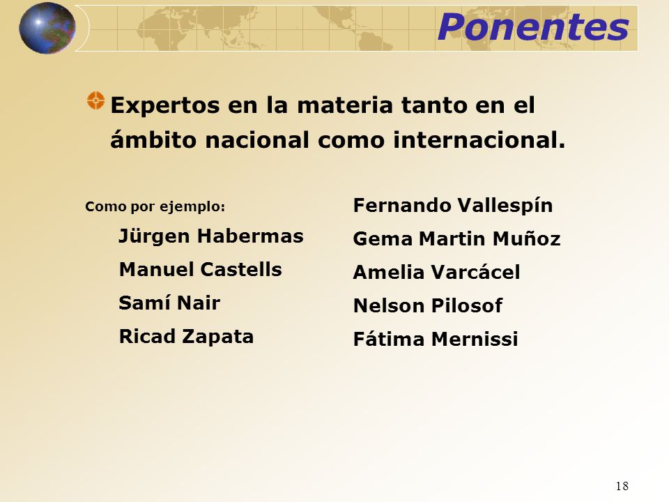 Ponentes Expertos en la materia tanto en el ámbito nacional como internacional. Fernando Vallespín.