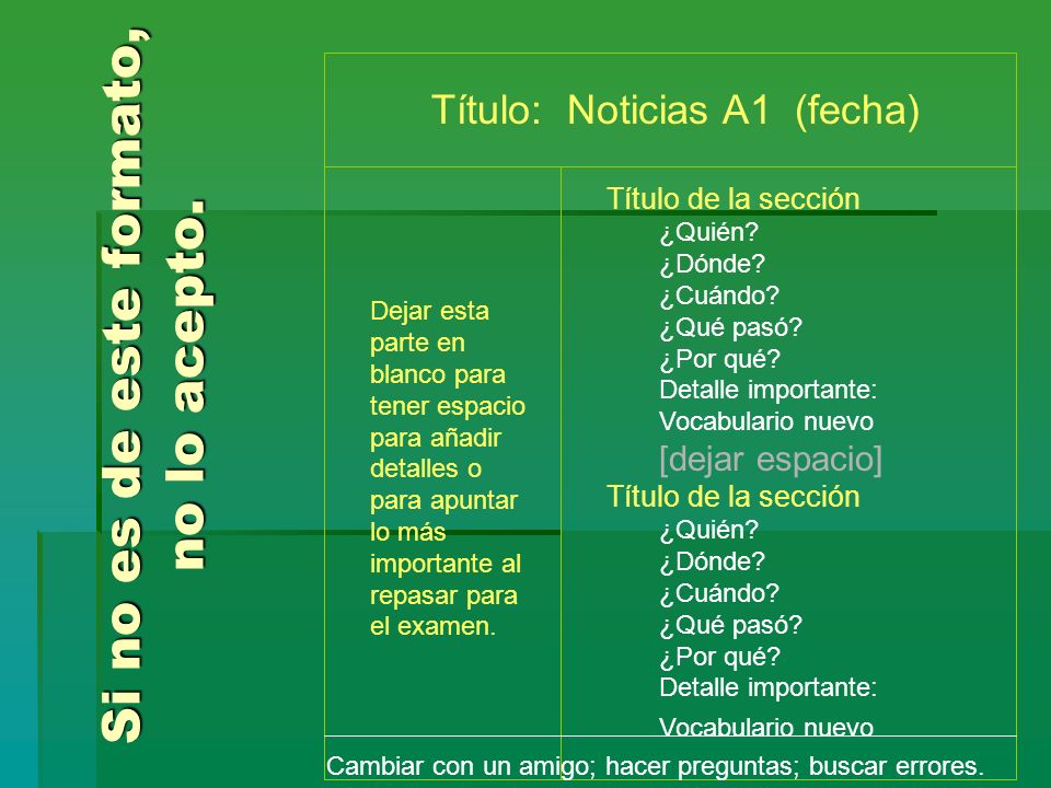 Si no es de este formato, no lo acepto.