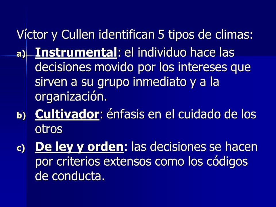 Víctor y Cullen identifican 5 tipos de climas: