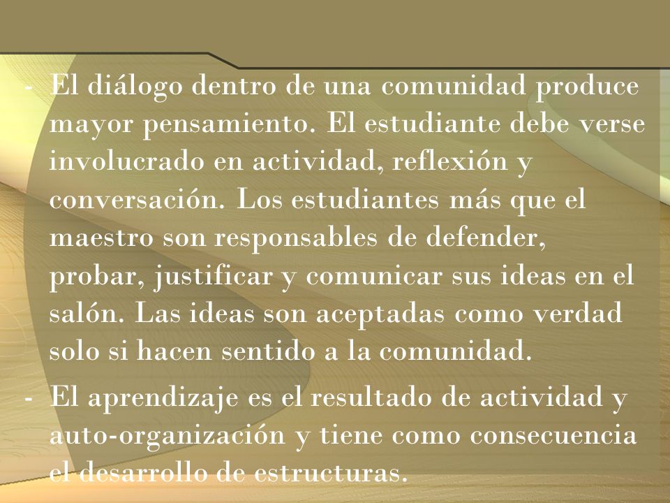 El diálogo dentro de una comunidad produce mayor pensamiento