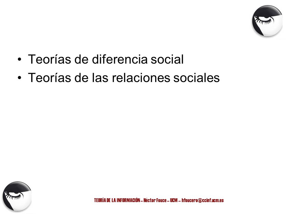 TEORÍA DE LA INFORMACIÓN – Héctor Fouce – UCM –