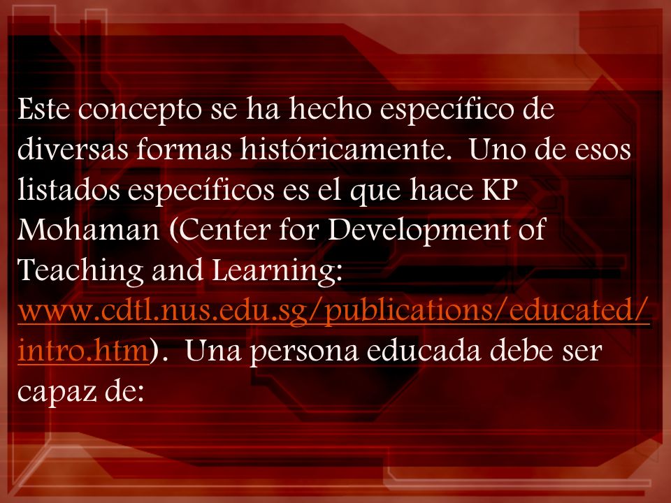 Este concepto se ha hecho específico de diversas formas históricamente