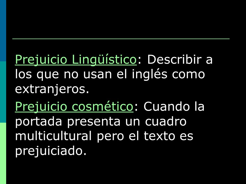 Prejuicio Lingüístico: Describir a los que no usan el inglés como extranjeros.