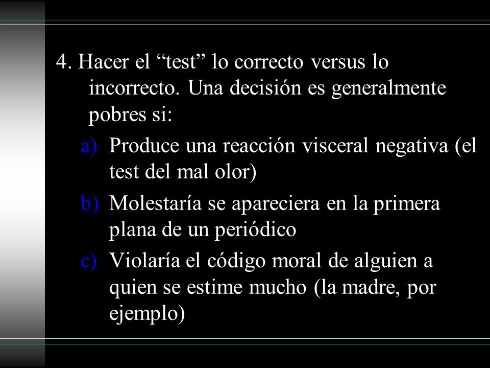 4. Hacer el test lo correcto versus lo incorrecto