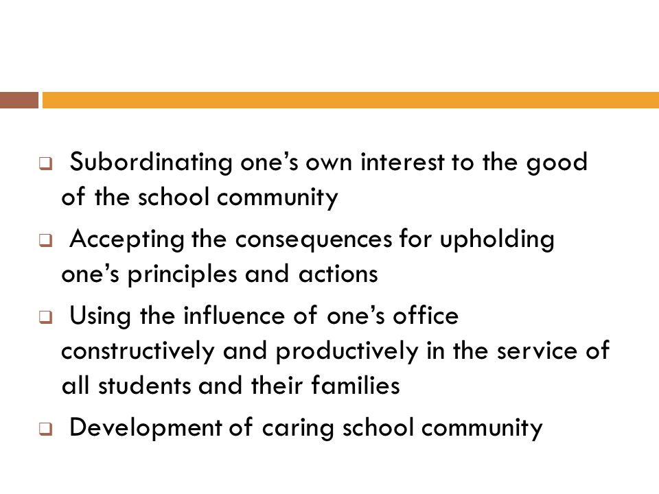 Subordinating one’s own interest to the good of the school community
