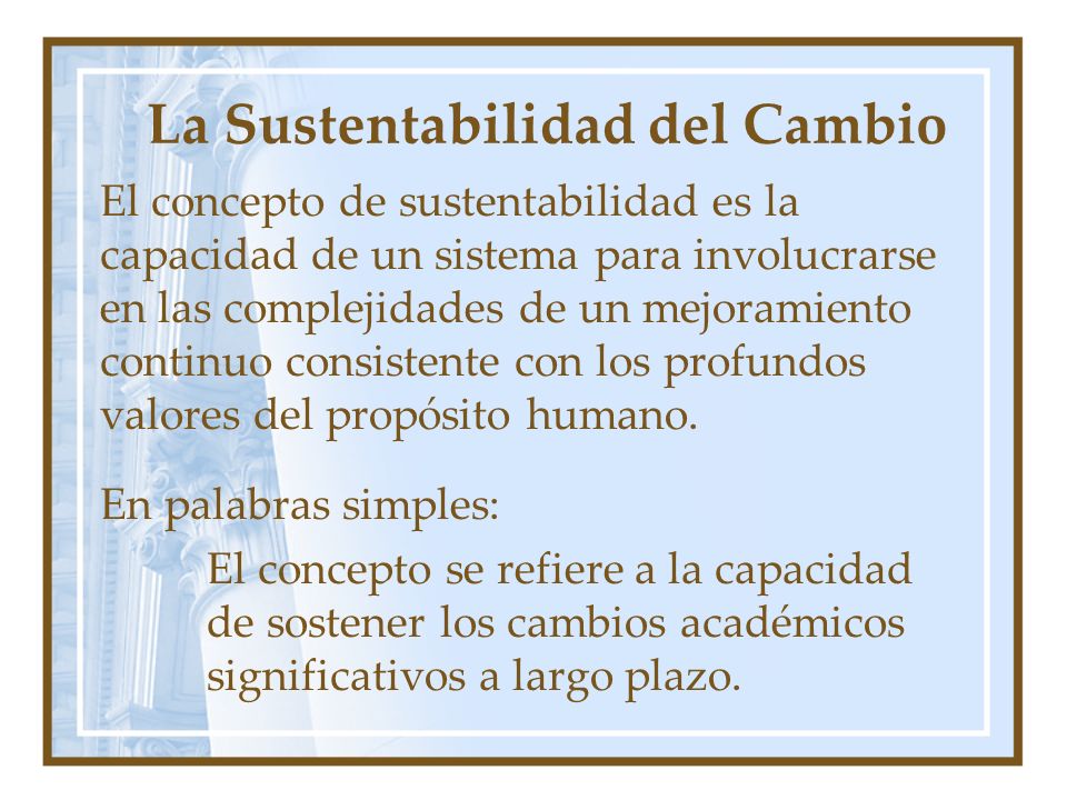 La Sustentabilidad del Cambio