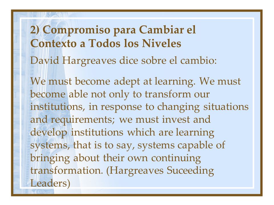 2) Compromiso para Cambiar el Contexto a Todos los Niveles