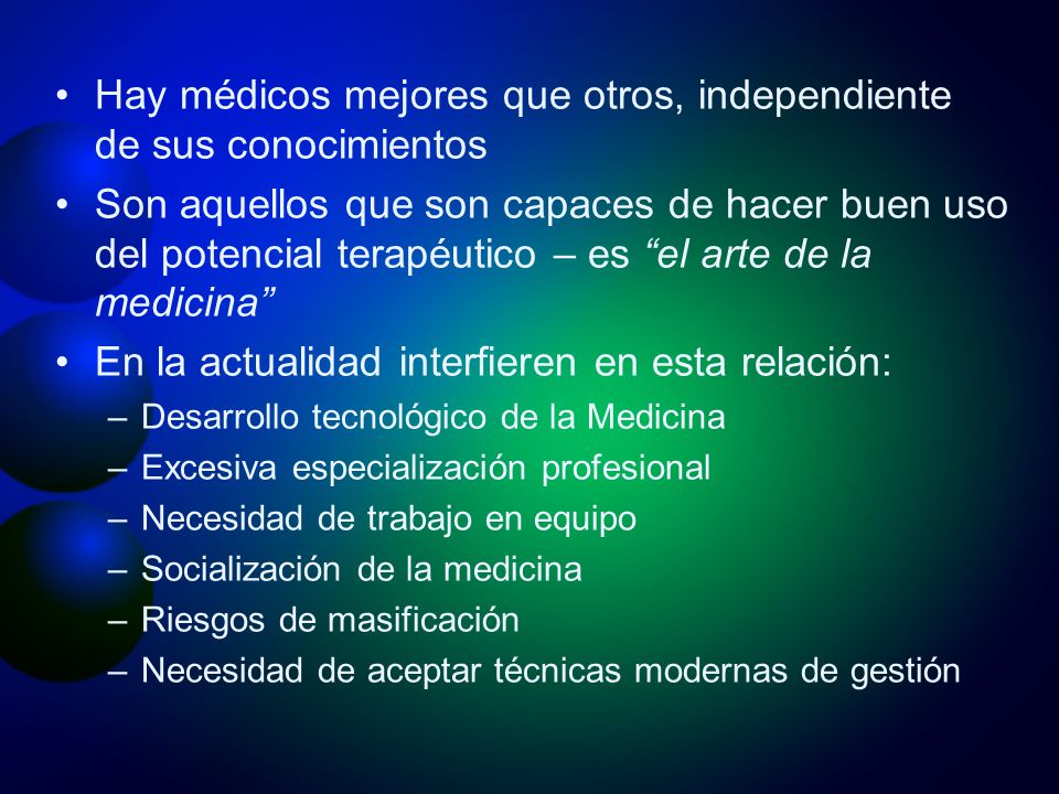Hay médicos mejores que otros, independiente de sus conocimientos