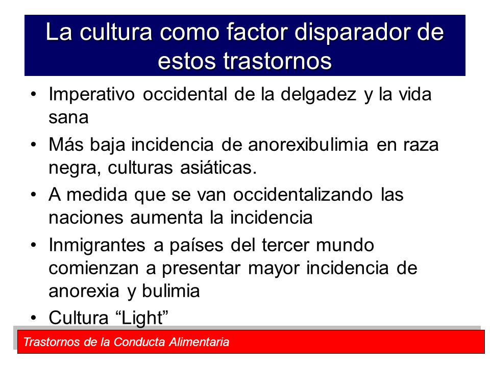 La cultura como factor disparador de estos trastornos