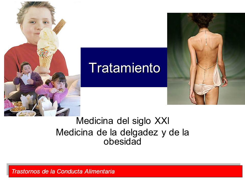 Medicina del siglo XXl Medicina de la delgadez y de la obesidad