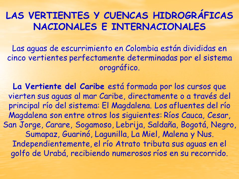 LAS VERTIENTES Y CUENCAS HIDROGRÁFICAS NACIONALES E INTERNACIONALES