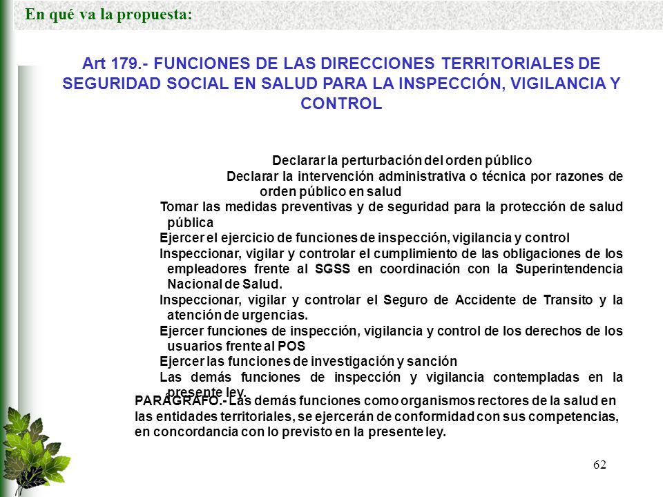 En qué va la propuesta: Art FUNCIONES DE LAS DIRECCIONES TERRITORIALES DE SEGURIDAD SOCIAL EN SALUD PARA LA INSPECCIÓN, VIGILANCIA Y CONTROL.