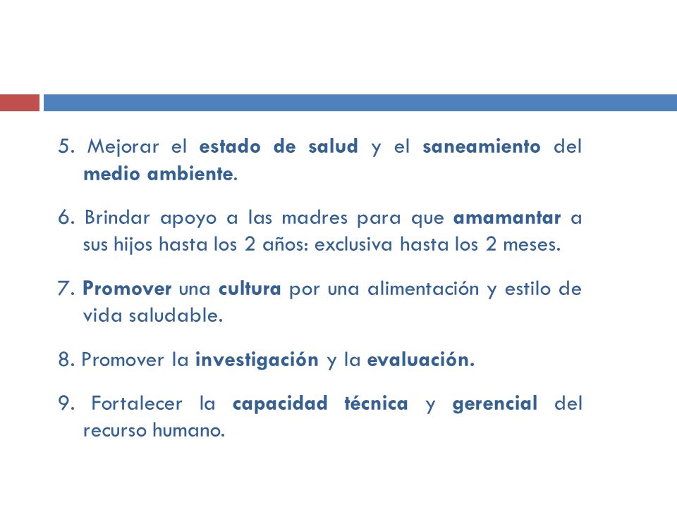 5. Mejorar el estado de salud y el saneamiento del medio ambiente.