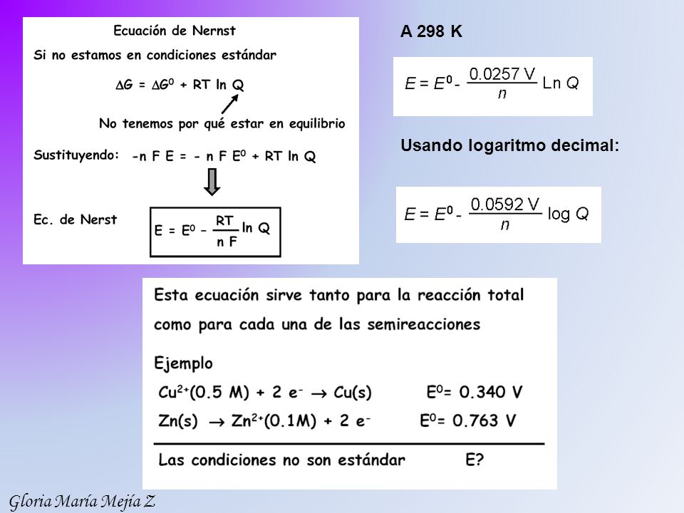 A 298 K Usando logaritmo decimal: Gloria María Mejía Z
