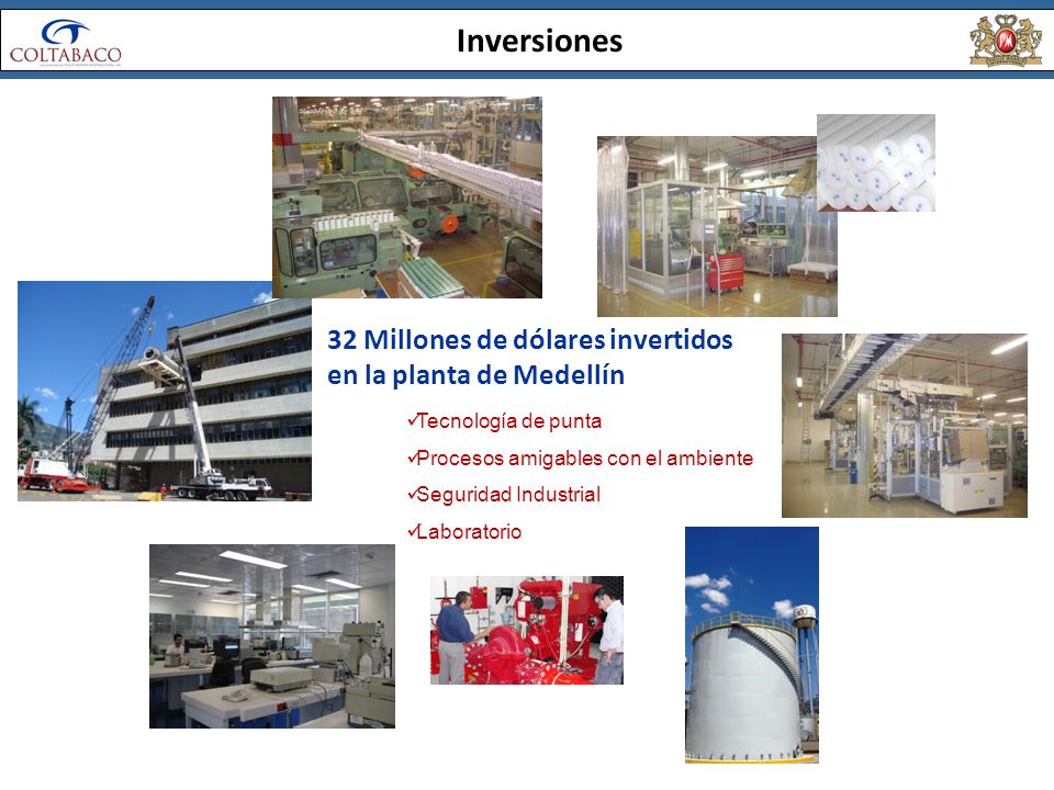 Inversiones 32 Millones de dólares invertidos en la planta de Medellín