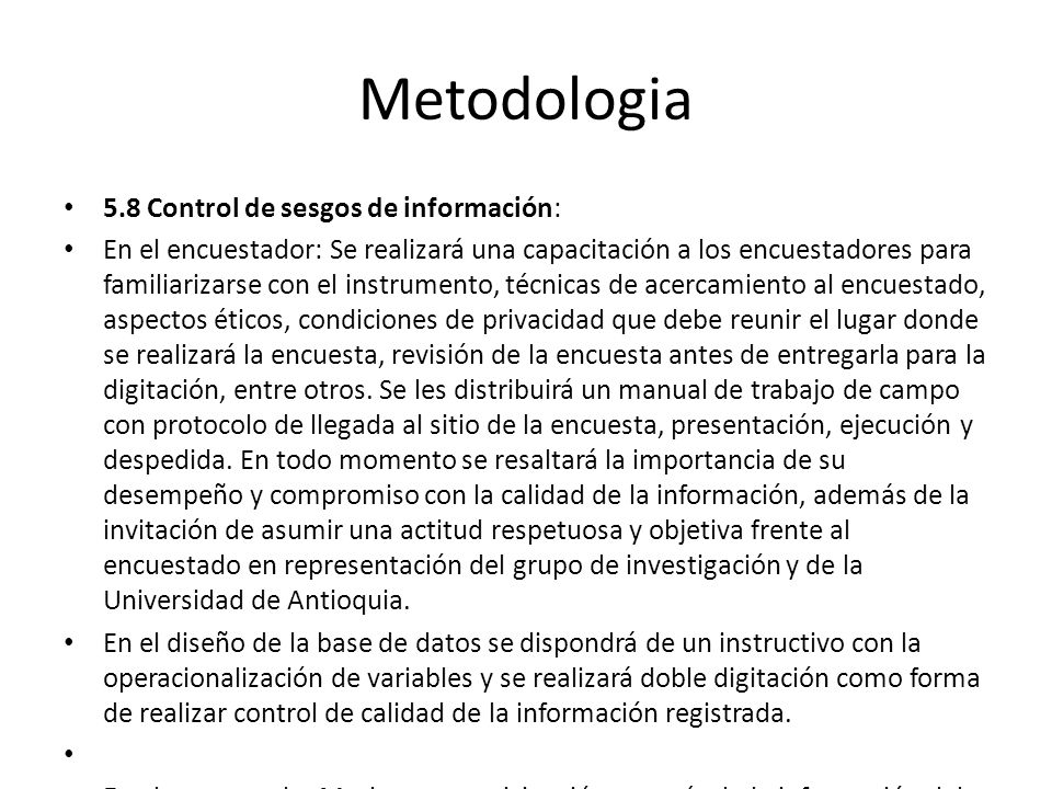 Metodologia 5.8 Control de sesgos de información: