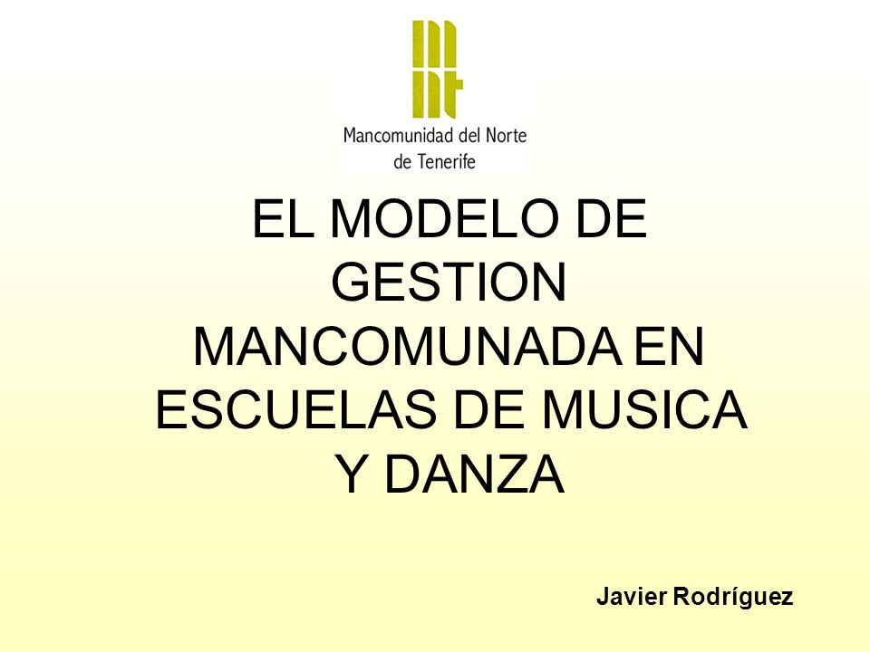 EL MODELO DE GESTION MANCOMUNADA EN ESCUELAS DE MUSICA Y DANZA