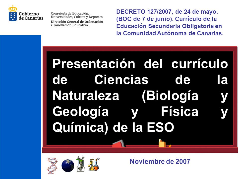 DECRETO 127/2007, de 24 de mayo. (BOC de 7 de junio)