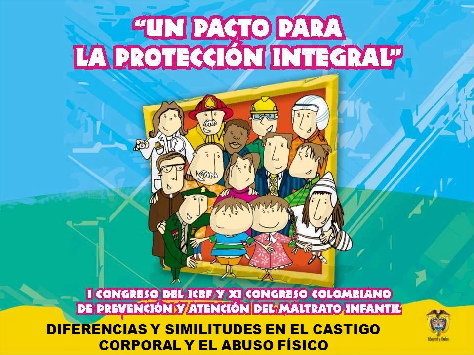 DIFERENCIAS Y SIMILITUDES EN EL CASTIGO CORPORAL Y EL ABUSO FÍSICO