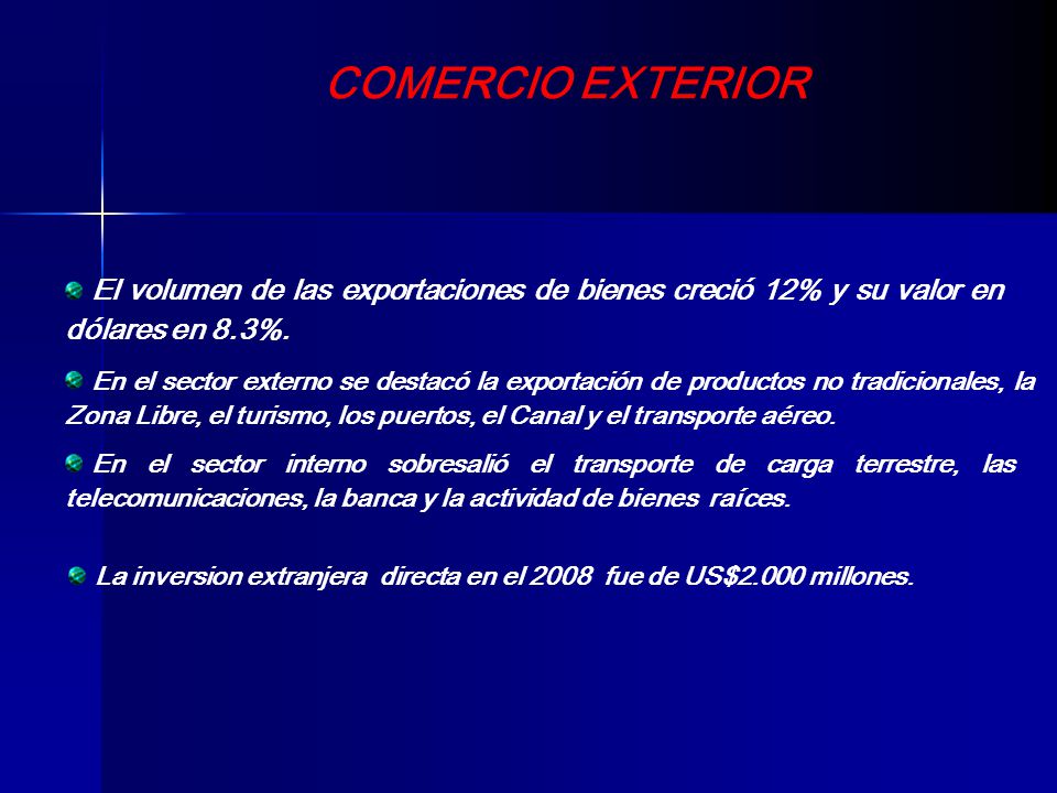 COMERCIO EXTERIOR El volumen de las exportaciones de bienes creció 12% y su valor en dólares en 8.3%.