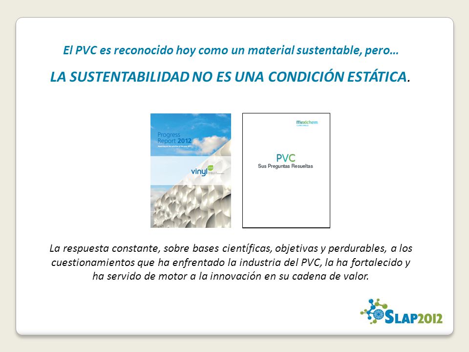 El PVC es reconocido hoy como un material sustentable, pero…