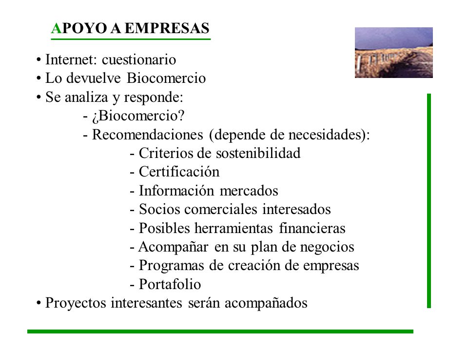 APOYO A EMPRESAS Internet: cuestionario. Lo devuelve Biocomercio. Se analiza y responde: - ¿Biocomercio