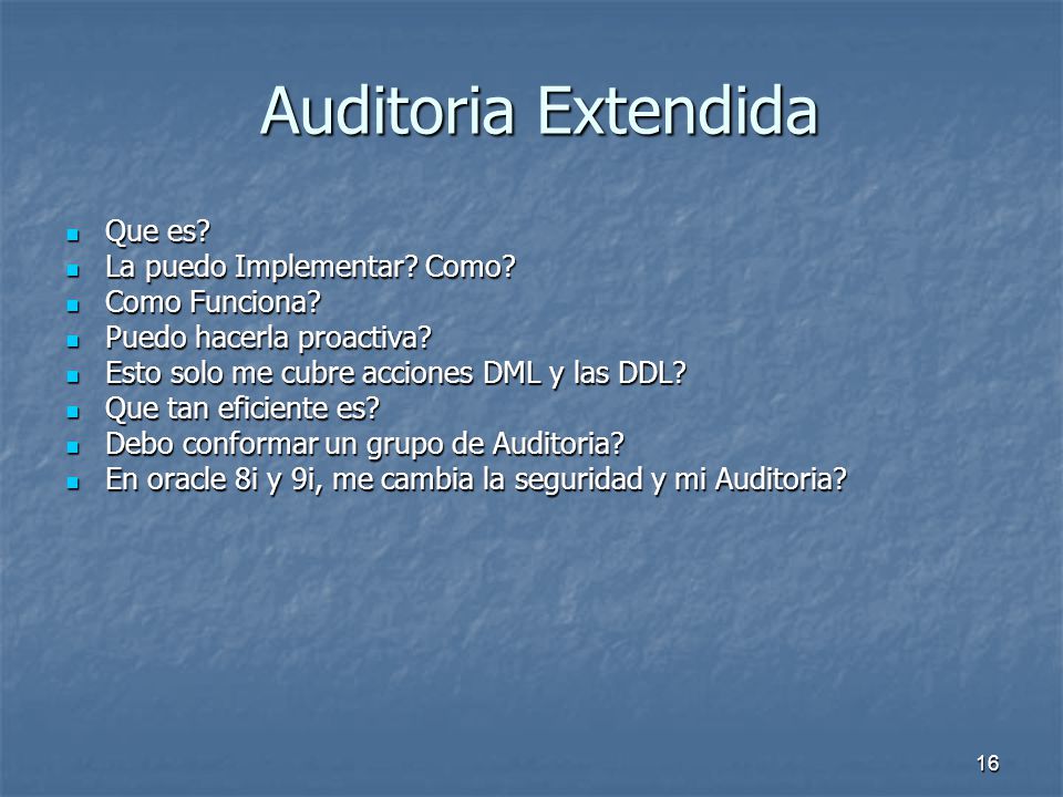 Auditoria Extendida Que es La puedo Implementar Como Como Funciona
