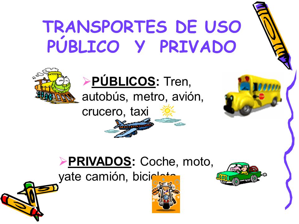 TRANSPORTES DE USO PÚBLICO Y PRIVADO
