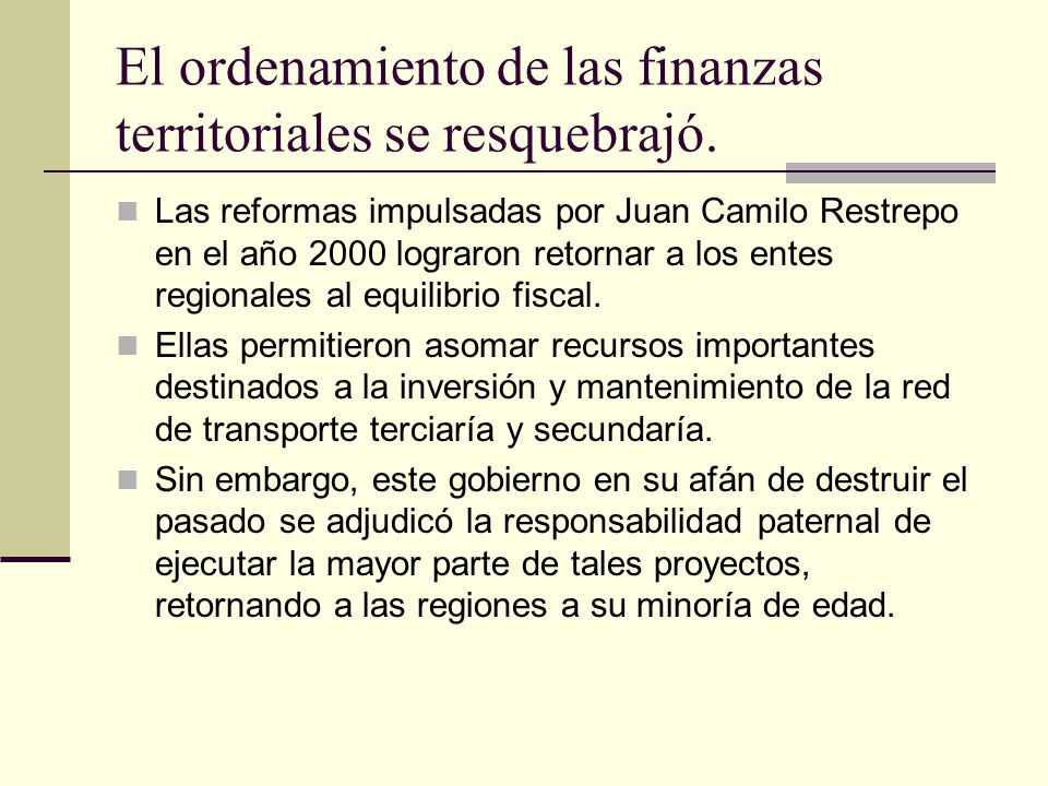 El ordenamiento de las finanzas territoriales se resquebrajó.