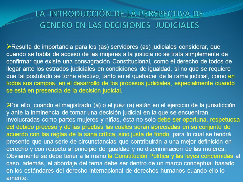 LA INTRODUCCIÓN DE LA PERSPECTIVA DE GÉNERO EN LAS DECISIONES JUDICIALES