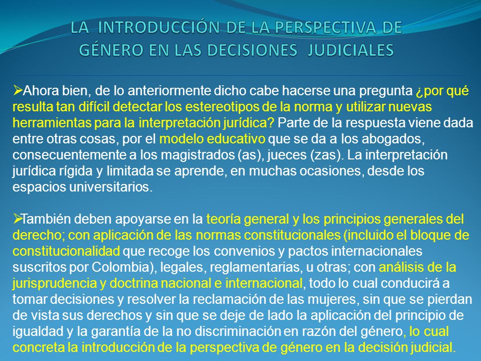 LA INTRODUCCIÓN DE LA PERSPECTIVA DE GÉNERO EN LAS DECISIONES JUDICIALES