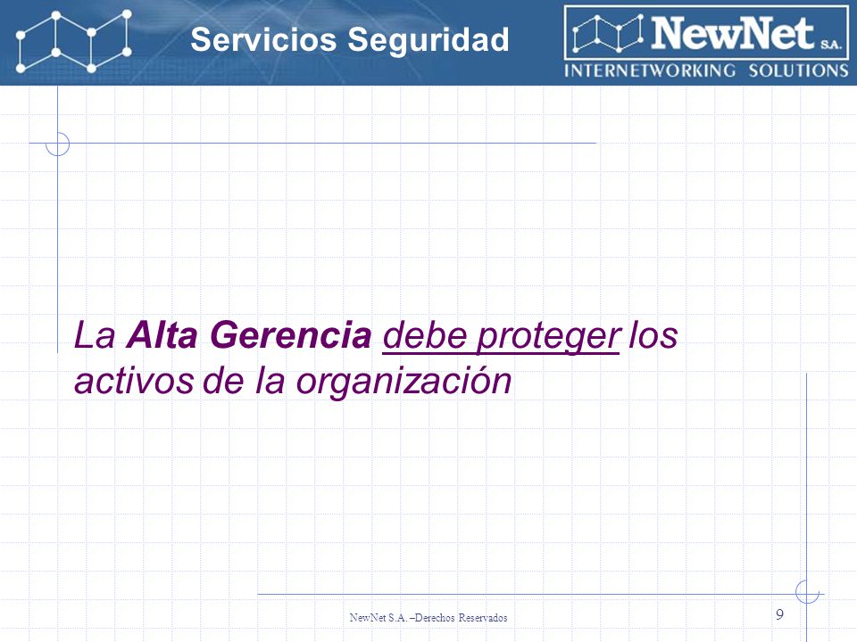 La Alta Gerencia debe proteger los activos de la organización