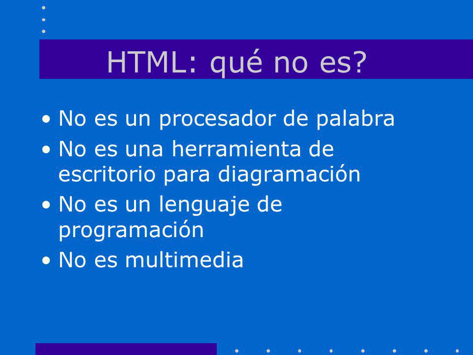 HTML: qué no es No es un procesador de palabra