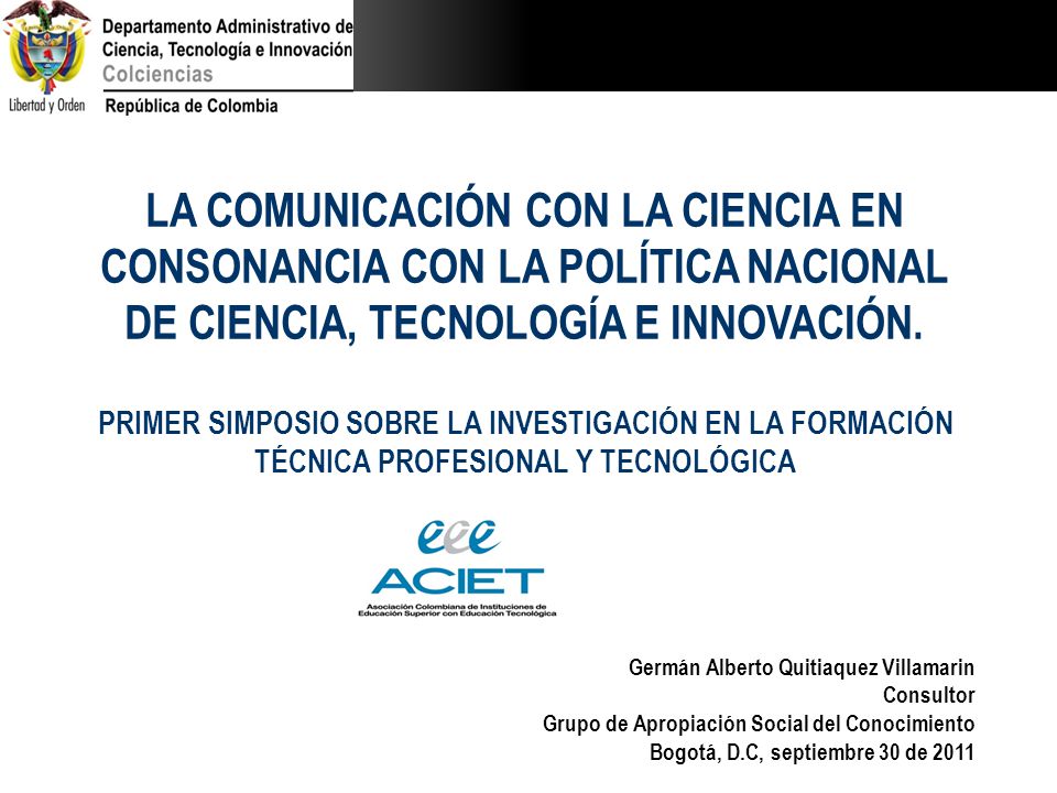LA COMUNICACIÓN CON LA CIENCIA EN CONSONANCIA CON LA POLÍTICA NACIONAL