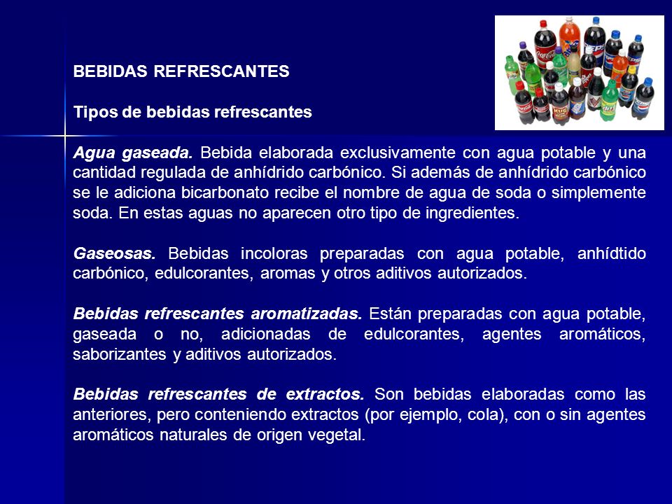 BEBIDAS REFRESCANTES Tipos de bebidas refrescantes.