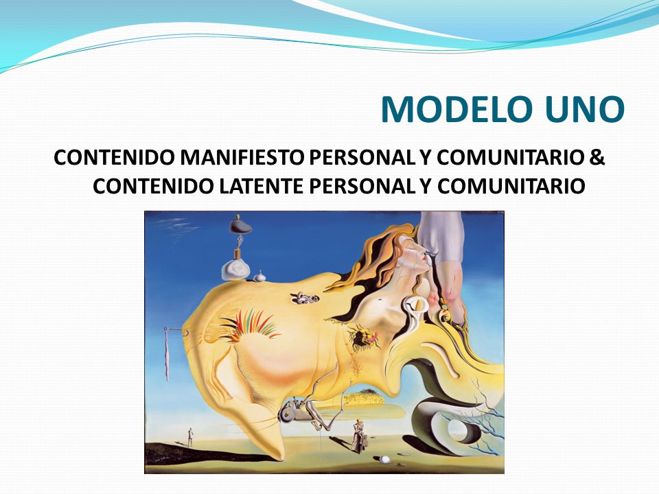 MODELO UNO CONTENIDO MANIFIESTO PERSONAL Y COMUNITARIO & CONTENIDO LATENTE PERSONAL Y COMUNITARIO