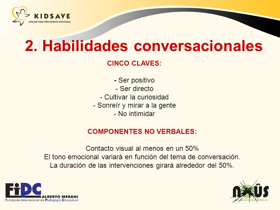 2. Habilidades conversacionales COMPONENTES NO VERBALES: