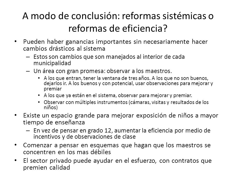 A modo de conclusión: reformas sistémicas o reformas de eficiencia